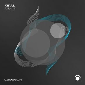 Download track Again (Extended Mix) Kiral