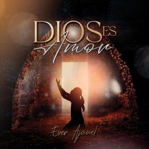 Download track Dios Es Amor Ever Ajanel