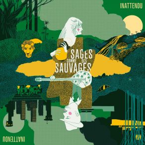 Download track Inattendu Sages Comme Des Sauvages