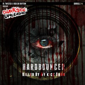 Download track Killed By My Kickdrum HardbouncerMc Adk