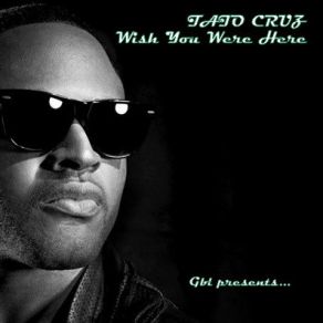 Download track Wish You Were Here Taio Cruz