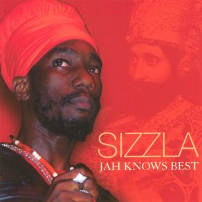 Download track Jah Knows Best Sizzla