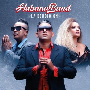 Download track Comprometida Habana Band La Bendición