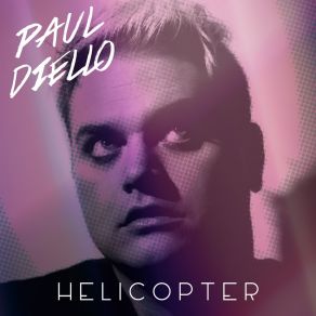 Download track Helicopter (Broken Bad Remix) Paul Diello