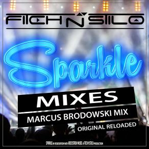 Download track Sparkle (Original Reloaded Radio Mix) Fitch N Stilo