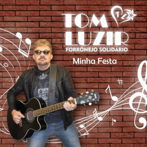 Download track Meu Chamego Tom Luzir