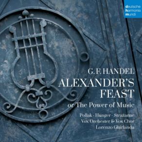 Download track Alexander's Feast, HWV75: Part I: Sooth'd With The Sound (Recitative) Vox-Orchester