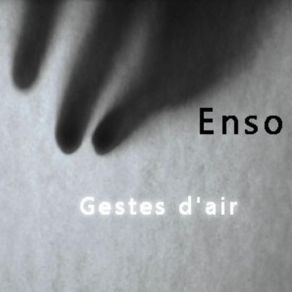 Download track Gestes D'Air II Enso