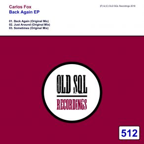 Download track Back Again (Original Mix) Carlos Fox