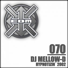 Download track Hypnotizin` 2002 (Short Mix) DJ Mellow - D