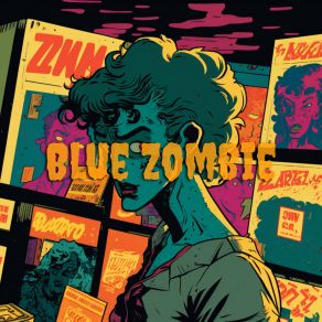 Download track Fresh Out The Dryer Blue Zombie