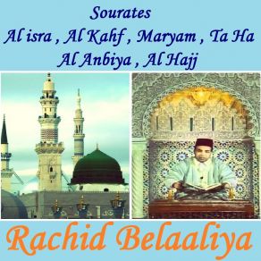 Download track Sourate Al Kahf (Warch Muratal) Rachid Belaaliya