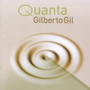 Download track Quanta Gilberto Gil