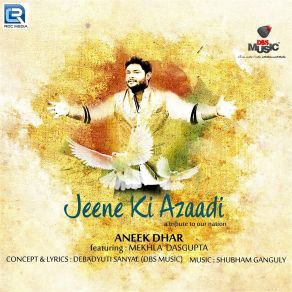 Download track Jeene Ki Azaadi Mekhla Dasgupta