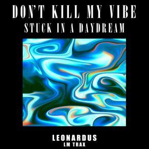 Download track Stuck In A Daydream Leonardus