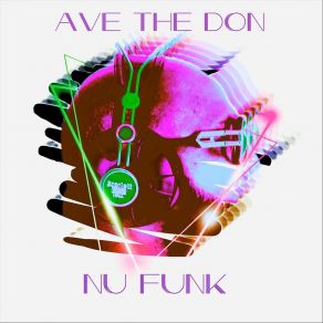 Download track Just Funkin' Around 2 Get Down Ave The Don