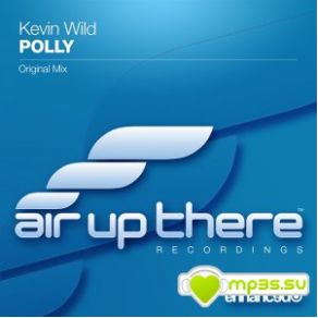 Download track Polly (Original Mix) Kevin Wild