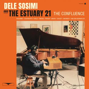 Download track Open Up Dele Sosimi, The Estuary 21Snowboy, Sam Eagle