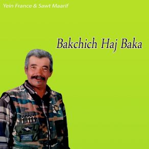 Download track Asafar Bakchich Haj Baka