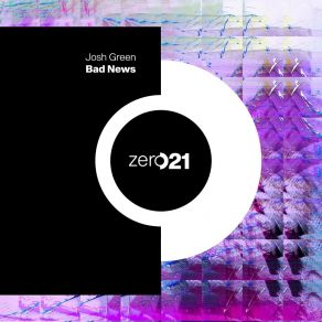 Download track Bad News (Extended Mix) Josh Green