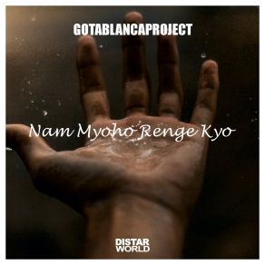 Download track Nam Mioho Renge Kyo GotaBlancaProject