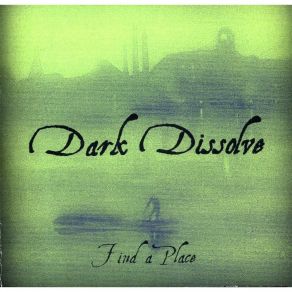 Download track Too Many Times Dark Dissolve