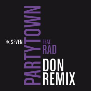 Download track Partytown (DoN Remix) SevenRad