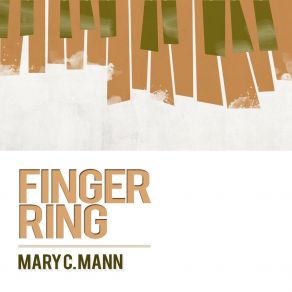 Download track Finger Ring Mary C. Mann