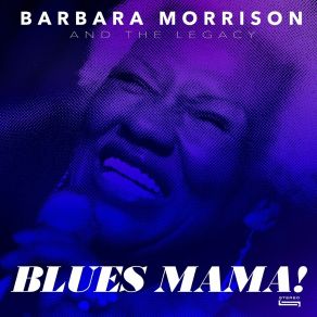 Download track Somebody Else Is Steppin' In The Legacy, Barbara Morrison, David Longoria