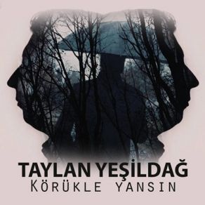 Download track Körükle Yansın Taylan Yeşildağ