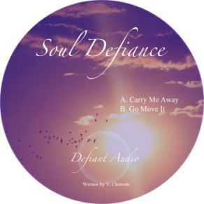 Download track Carry Me Away Soul Defiance