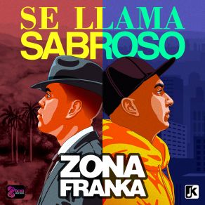 Download track Me Dirás Que Sabroso Zona FrankaZona Franca