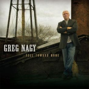 Download track Fell Toward None Greg Nagy