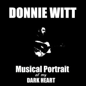 Download track When You're Not Here Donnie Witt