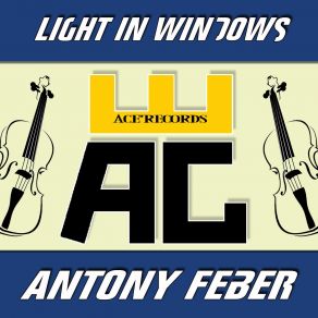 Download track Light In Windows Antony Feber