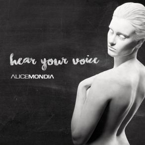 Download track Hear Your Voice Alice Mondia