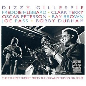 Download track Daahoud Clark Terry, Freddie Hubbard, The Oscar Peterson Big 4, Dizzy Gillespie