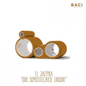 Download track Our Sophisticated Groove El Jazzyra