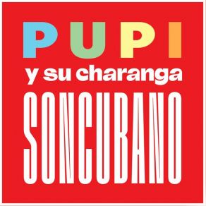 Download track Un Caramelo Para Margot Pupi Y Su CharangaPupi, Su Charanga