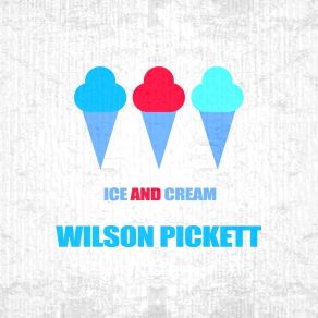 Download track Baby Don't Weep Wilson Pickett