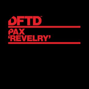 Download track Revelry (Extended Mix) Pax