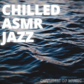 Download track Welcome Home Chilled ASMR Jazz