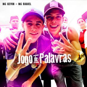 Download track Jogo De Palavras Kevin Mc, Mc Hariel