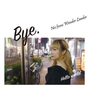 Download track Bye Nei From Wonder Lander