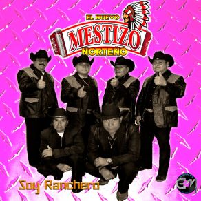 Download track Soy Ranchero Mestizo Norteno