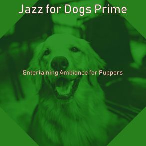 Download track Sultry Puppers Jazz For Dogs Prime