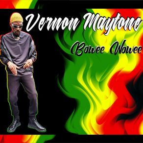 Download track Bowee Wowee Vernon Maytone