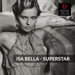 Download track Superstar (Radio Version) Isa Bella