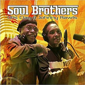 Download track Road Dog Otis Clay, Johnny Rawls