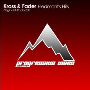 Download track Piedmont's Hills (Original Mix) Kross & Fader